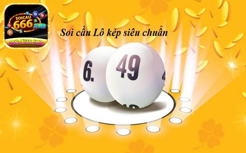 Cặp lô song thủ kép bất tử là gì? Soi cầu lô kép miễn phí cùng Soicau 666