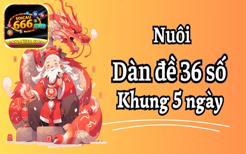 Nuôi dàn đề 36 số bất bại quanh năm từ cao thủ