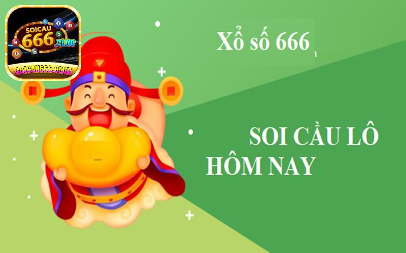 Thông tin về soi cầu lô 666 - lô đẹp về mỗi ngày cùng Soicau 666