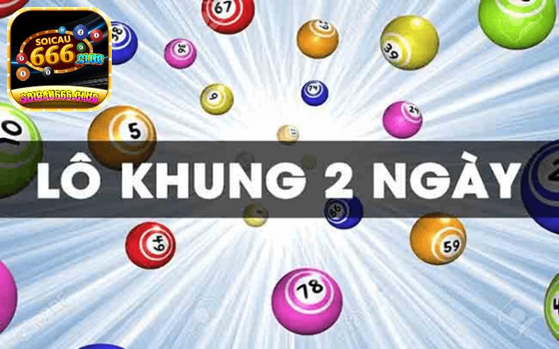 Cách nuôi lô kép khung 2 ngày bất bại miễn phí chuẩn xác