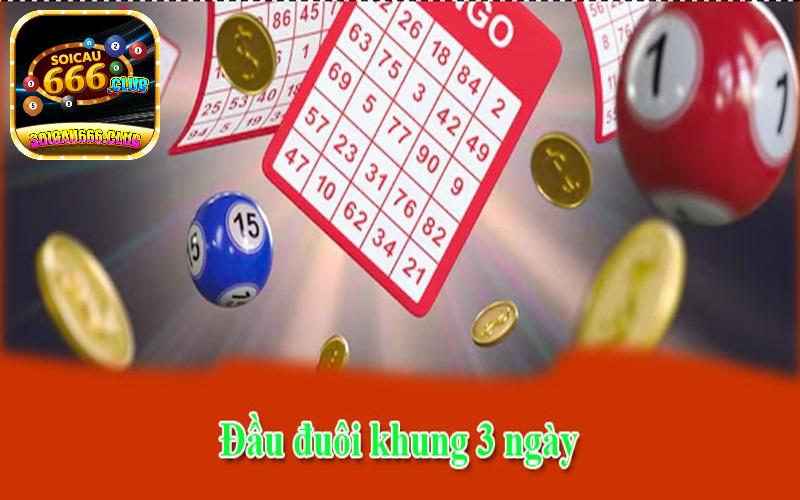 Nuôi lô đầu đuôi khung 3 ngày tiền về liền tay